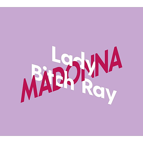 Lady Bitch Ray über Madonna,2 Audio-CDs, Lady Bitch Ray