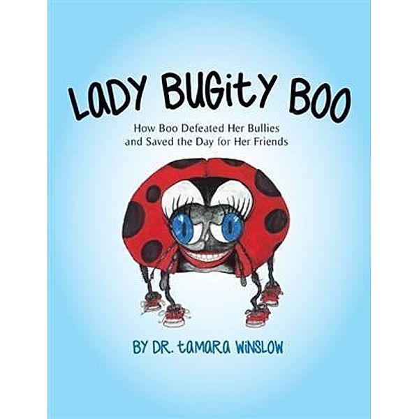 Lady Bugity Boo, Dr. Tamara Winslow