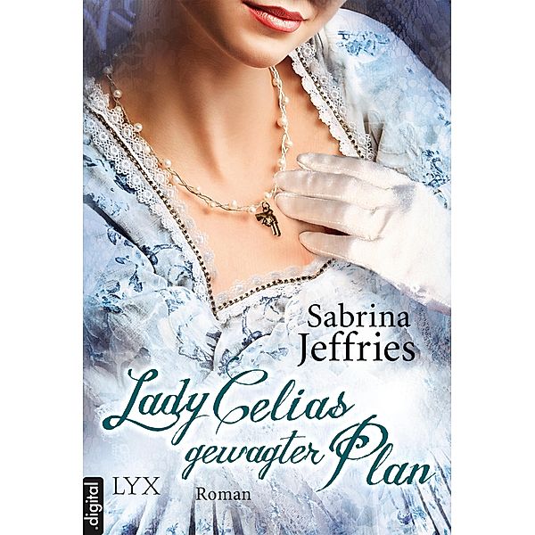 Lady Celias gewagter Plan / Hellions of Halstead Hall Bd.5, Sabrina Jeffries