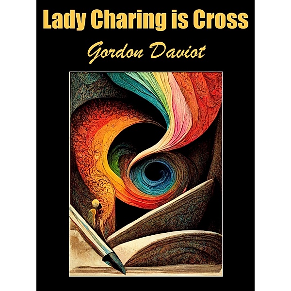 Lady Charing is Cross, Gordon Daviot