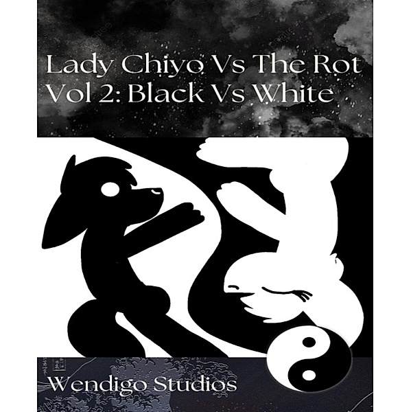 Lady Chiyo Vs The Rot Vol 2: Black Vs White / Dead Hill Bd.5, Wendigo Studios