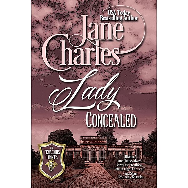 Lady Concealed (Tenacious Trents, #8) / Tenacious Trents, Jane Charles