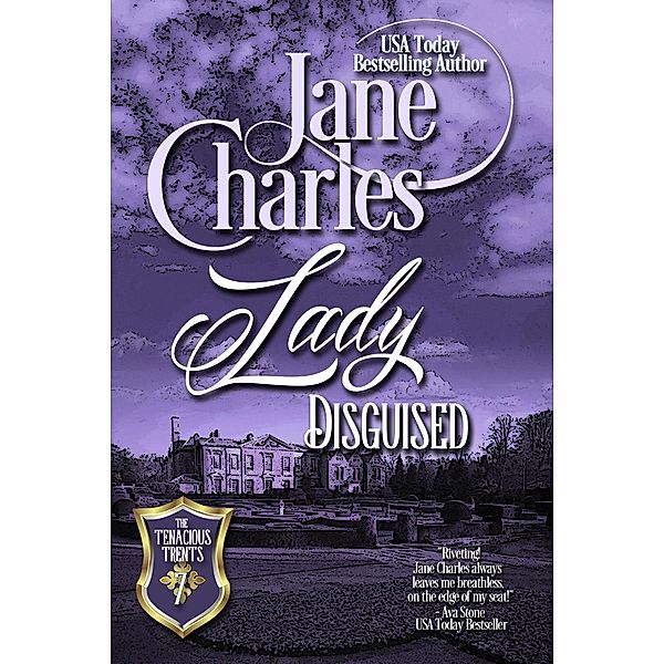 Lady Disguised (Tenacious Trents, #7) / Tenacious Trents, Jane Charles