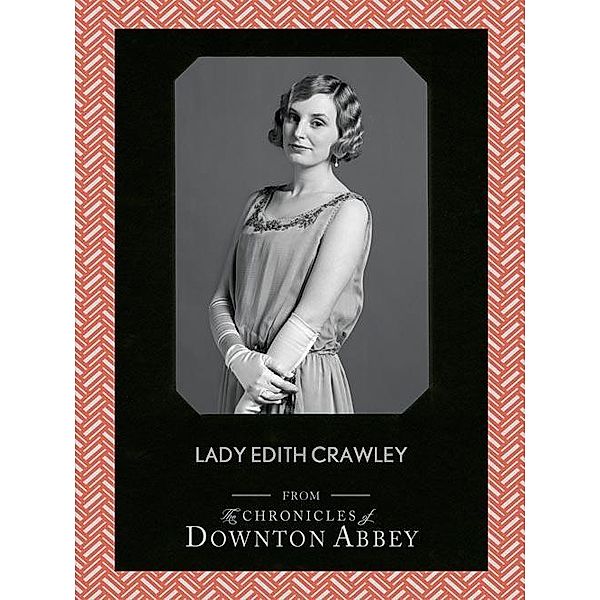 Lady Edith Crawley (Downton Abbey Shorts, Book 5), Jessica Fellowes, Sturgis