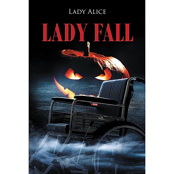 Lady Fall, Lady Alice