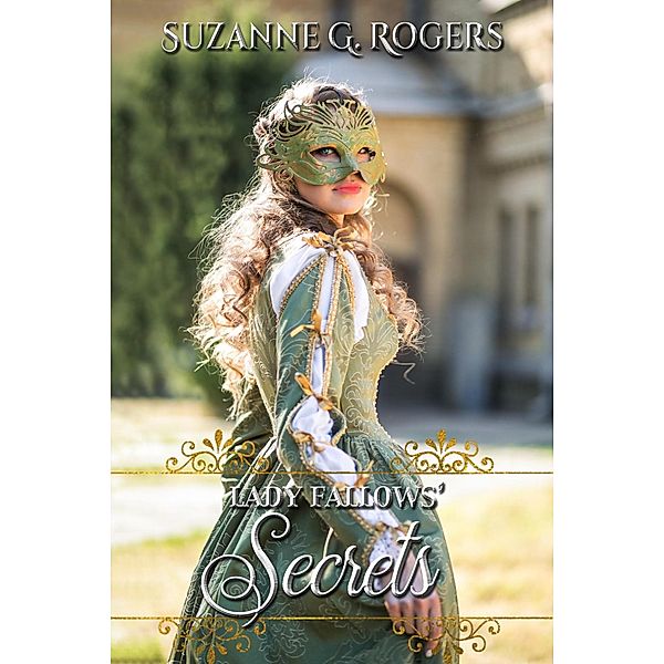 Lady Fallows' Secrets, Suzanne G. Rogers