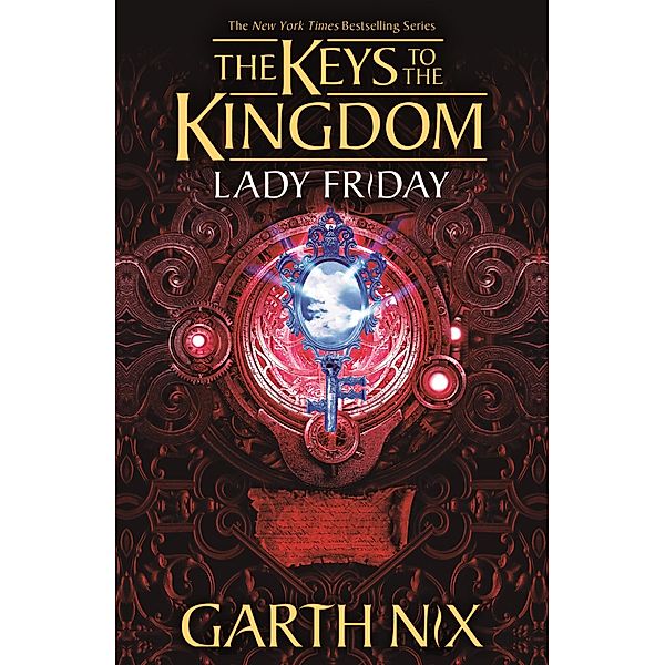 Lady Friday: The Keys to the Kingdom 5 / Keys to the Kingdom, Garth Nix