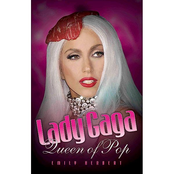 Lady Gaga, Emily Herbert