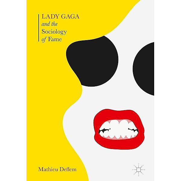 Lady Gaga and the Sociology of Fame, Mathieu Deflem
