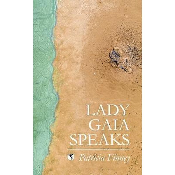 Lady Gaia Speaks / Climbing Tree Books, Patricia Finney