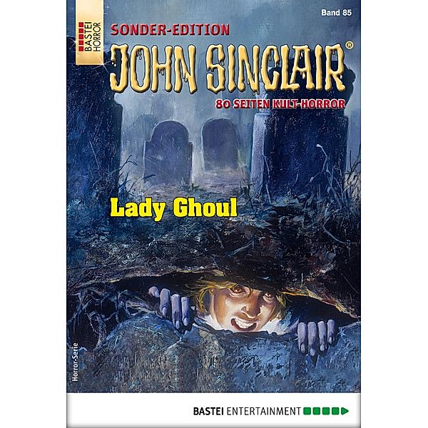 Lady Ghoul / John Sinclair Sonder-Edition Bd.85, Jason Dark