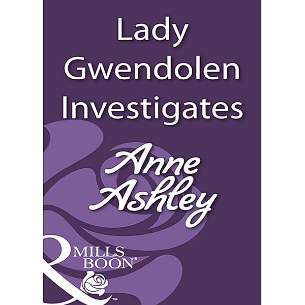 Lady Gwendolen Investigates, Anne Ashley
