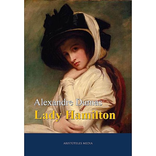 Lady Hamilton, Alexandré Dumas