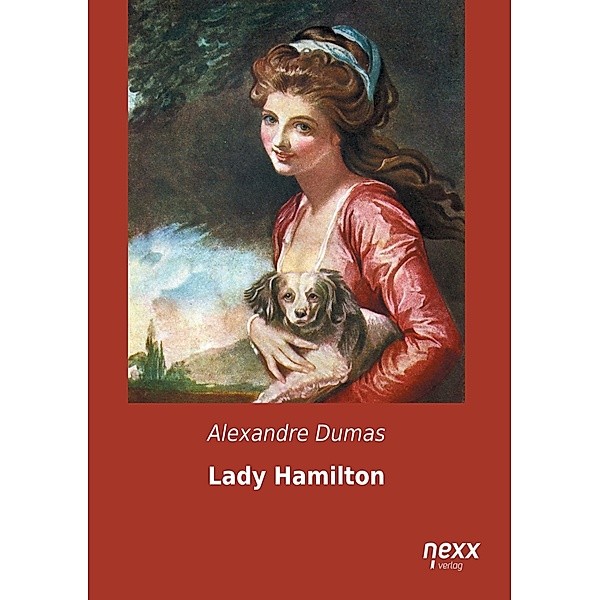 Lady Hamilton, Alexandre, der Ältere Dumas