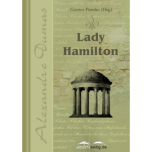 Lady Hamilton / Alexandre-Dumas-Reihe, Alexandre Dumas