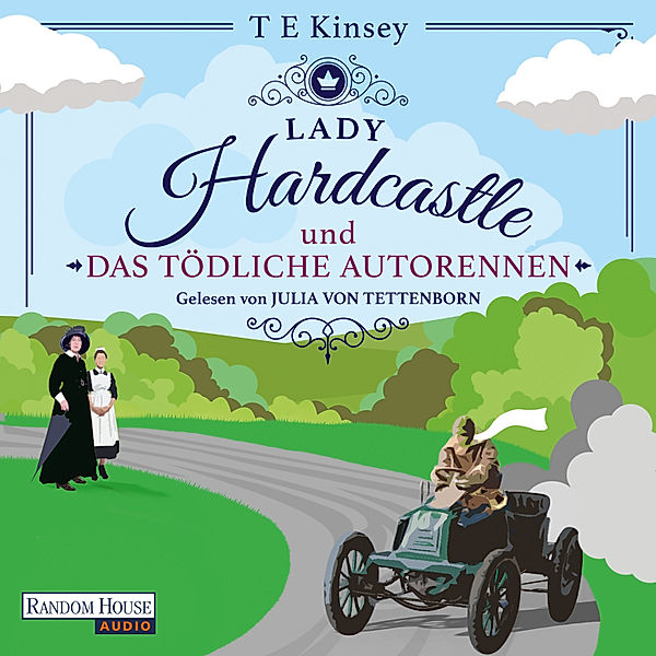 Lady Hardcastle - 3 - Lady Hardcastle und das tödliche Autorennen, T E Kinsey