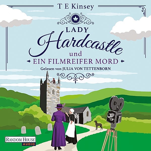 Lady Hardcastle - 4 - Lady Hardcastle und ein filmreifer Mord, T E Kinsey