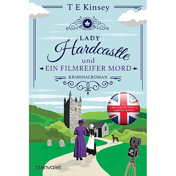 Lady Hardcastle und ein filmreifer Mord / Lady Hardcastle Bd.4, T E Kinsey