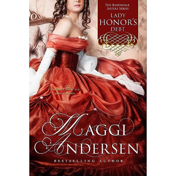 Lady Honor's Debt: The Baxendale Sisters Series / Maggi Andersen, Maggi Andersen