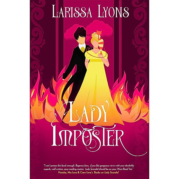 Lady Imposter (Steamy Scandals, #2) / Steamy Scandals, Larissa Lyons