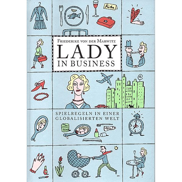 Lady in Business, Friederike von der Marwitz