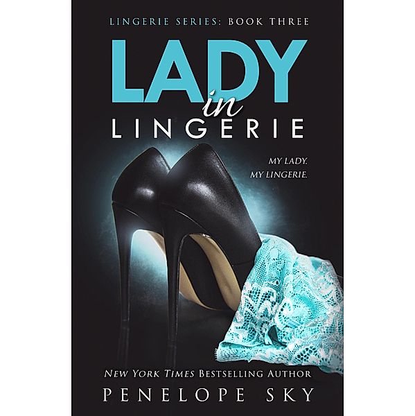 Lady in Lingerie / Lingerie, Penelope Sky