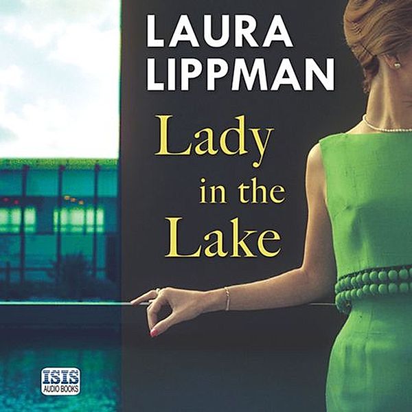 Lady in the Lake, Laura Lippman