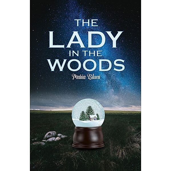Lady in the Woods / Austin Macauley Publishers, Maria Bluni