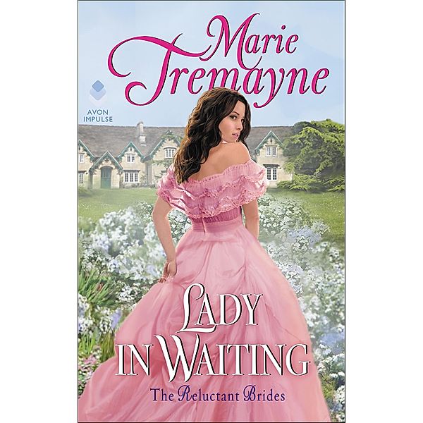 Lady in Waiting / Reluctant Brides, Marie Tremayne