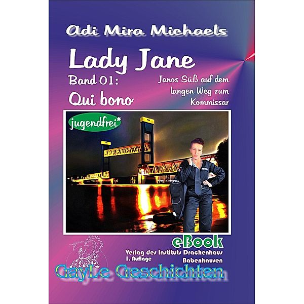 Lady Jane, Band 01 JF: Qui bono / GayLe Geschichten, Adi Mira Michaels