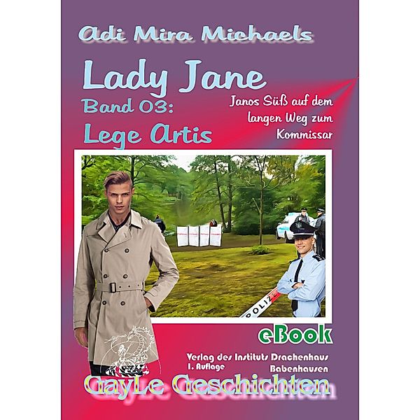 Lady Jane, Band 03: Lege artis / GayLe Geschichten, Adi Mira Michaels