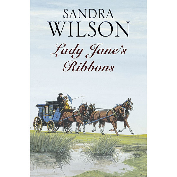 Lady Jane's Ribbons, Sandra Wilson