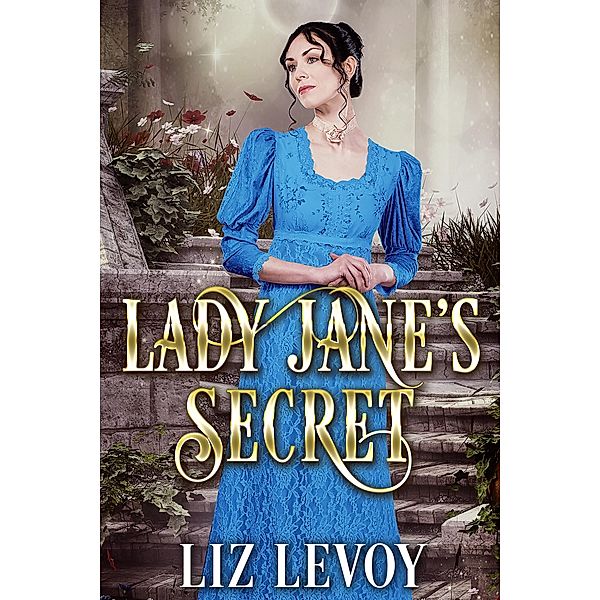 Lady Jane's Secret, Liz Levoy