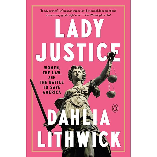 Lady Justice, Dahlia Lithwick