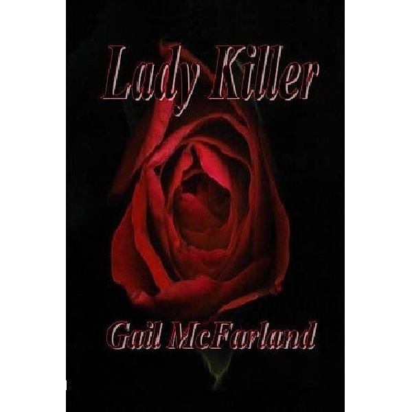 Lady Killer / Gail McFarland, Gail McFarland