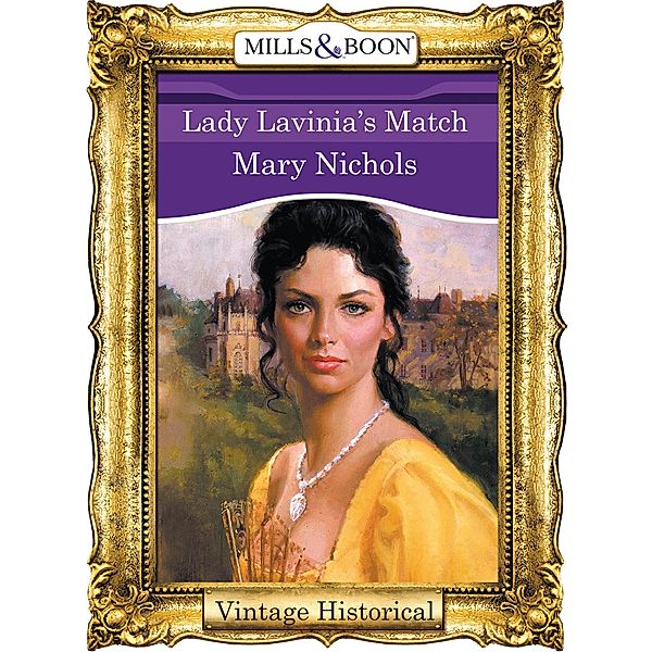 Lady Lavinia's Match, Mary Nichols