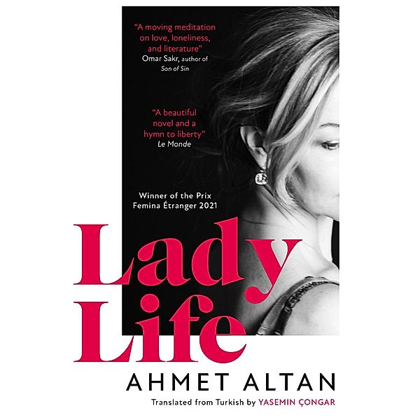 Lady Life, Ahmet Altan