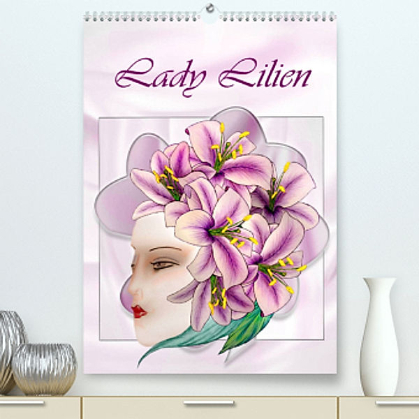 Lady Lilien (Premium, hochwertiger DIN A2 Wandkalender 2023, Kunstdruck in Hochglanz), Dusanka Djeric