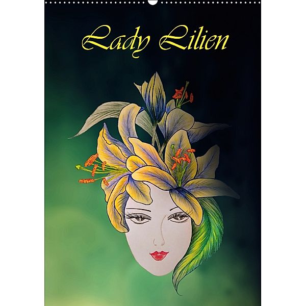 Lady Lilien (Wandkalender 2018 DIN A2 hoch) Dieser erfolgreiche Kalender wurde dieses Jahr mit gleichen Bildern und aktu, Dusanka Djeric