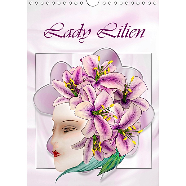 Lady Lilien (Wandkalender 2019 DIN A4 hoch), Dusanka Djeric