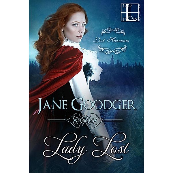 Lady Lost / Lost Heiresses Bd.3, Jane Goodger