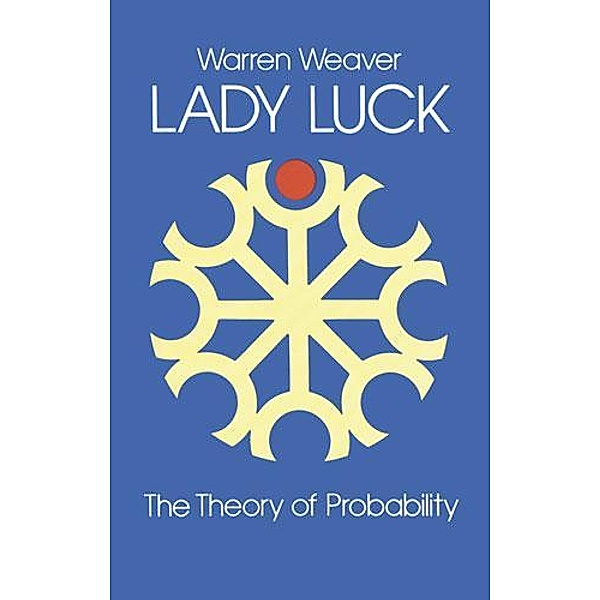 Lady Luck / Dover Books on Mathematics, Warren Weaver