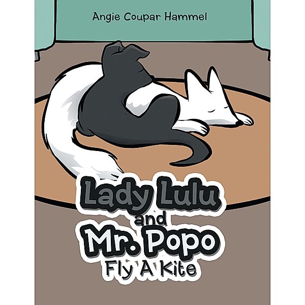 Lady Lulu and Mr. Popo Fly a Kite, Angie Coupar Hammel