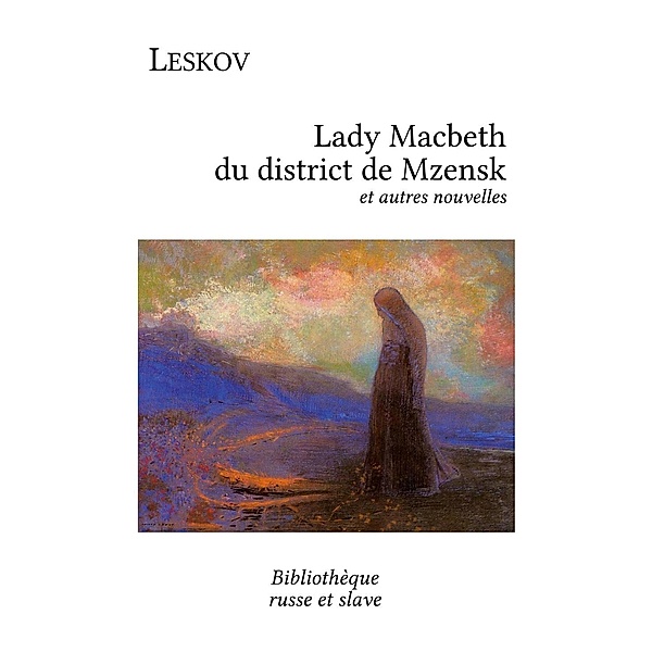 Lady Macbeth du district de Mzensk, Nikolaï Leskov