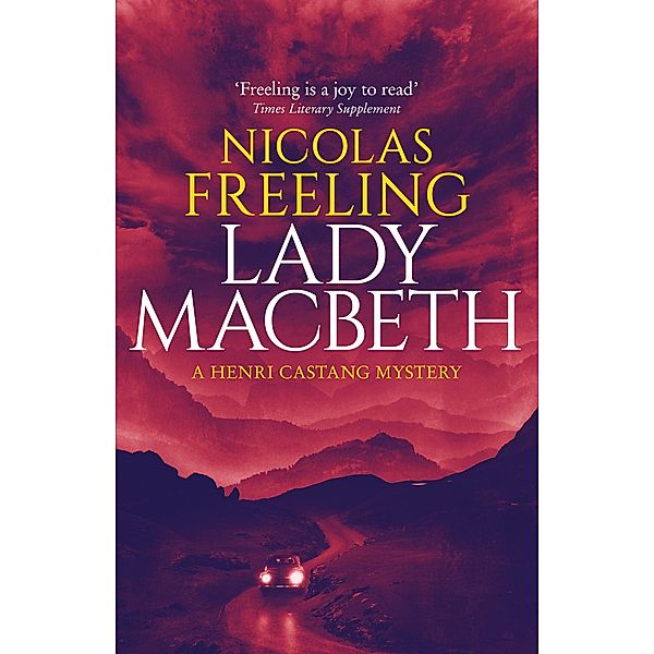 Lady Macbeth / The Henri Castang Mysteries Bd.4, Nicolas Freeling