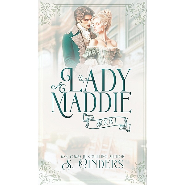 Lady Maddie (The Dirty Birds Series, #1) / The Dirty Birds Series, S. Cinders