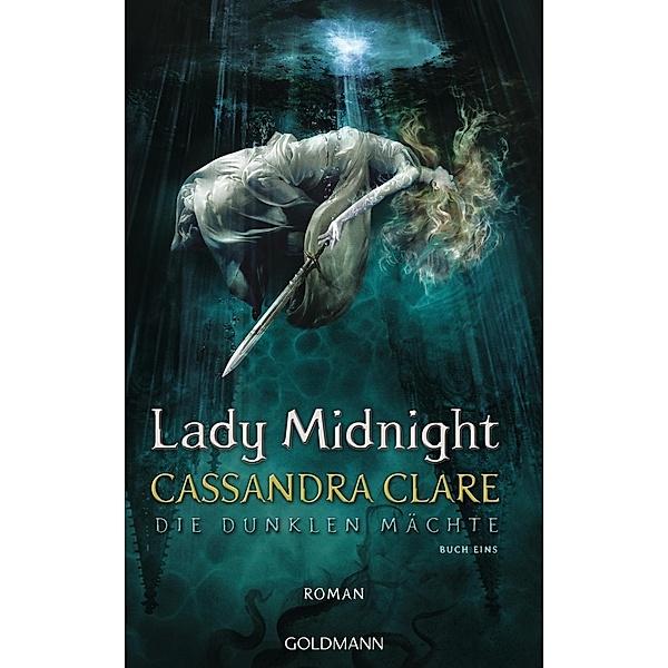 Lady Midnight / Die dunklen Mächte Bd.1, Cassandra Clare