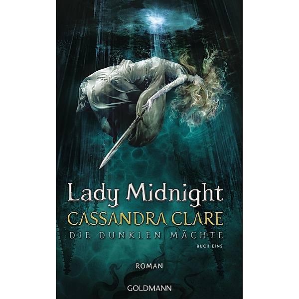 Lady Midnight / Die dunklen Mächte Bd.1, Cassandra Clare