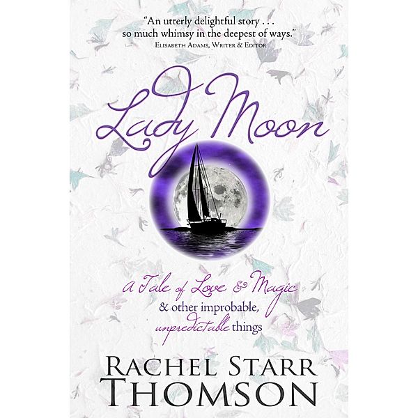 Lady Moon, Rachel Starr Thomson