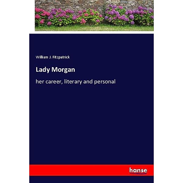 Lady Morgan, William J. Fitzpatrick